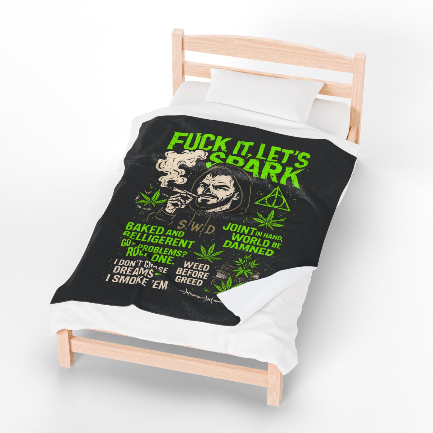 "Fuck it, Let's Spark"- Velveteen Blanket
