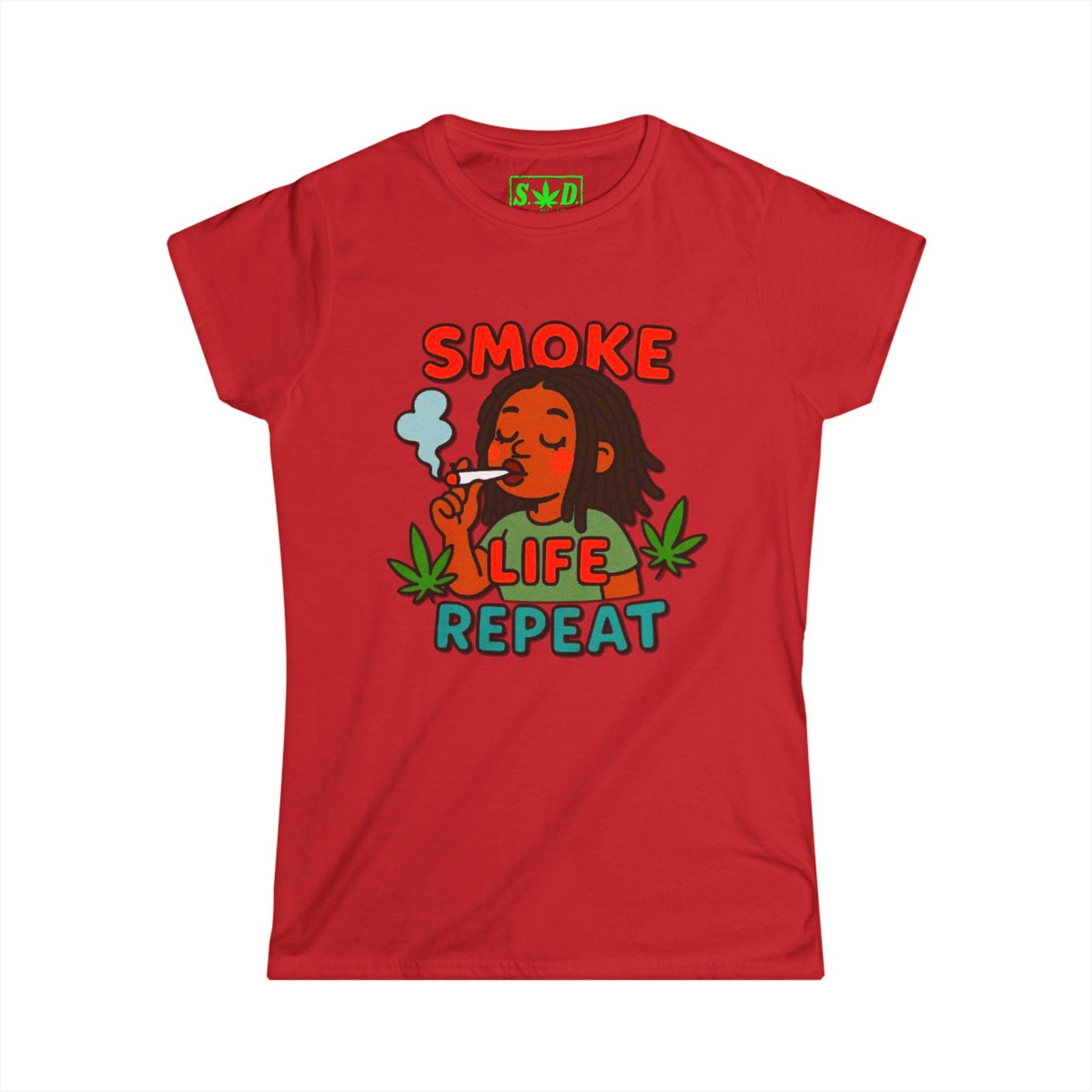 "Smoke Life Repeat"- S.W.D. Women's T-Shirt