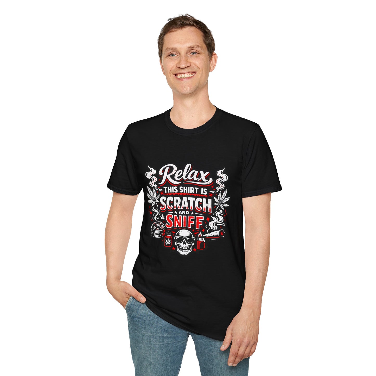 "Relax This Shirt Is Scratch & Sniff"- S.W.D. T- Shirt