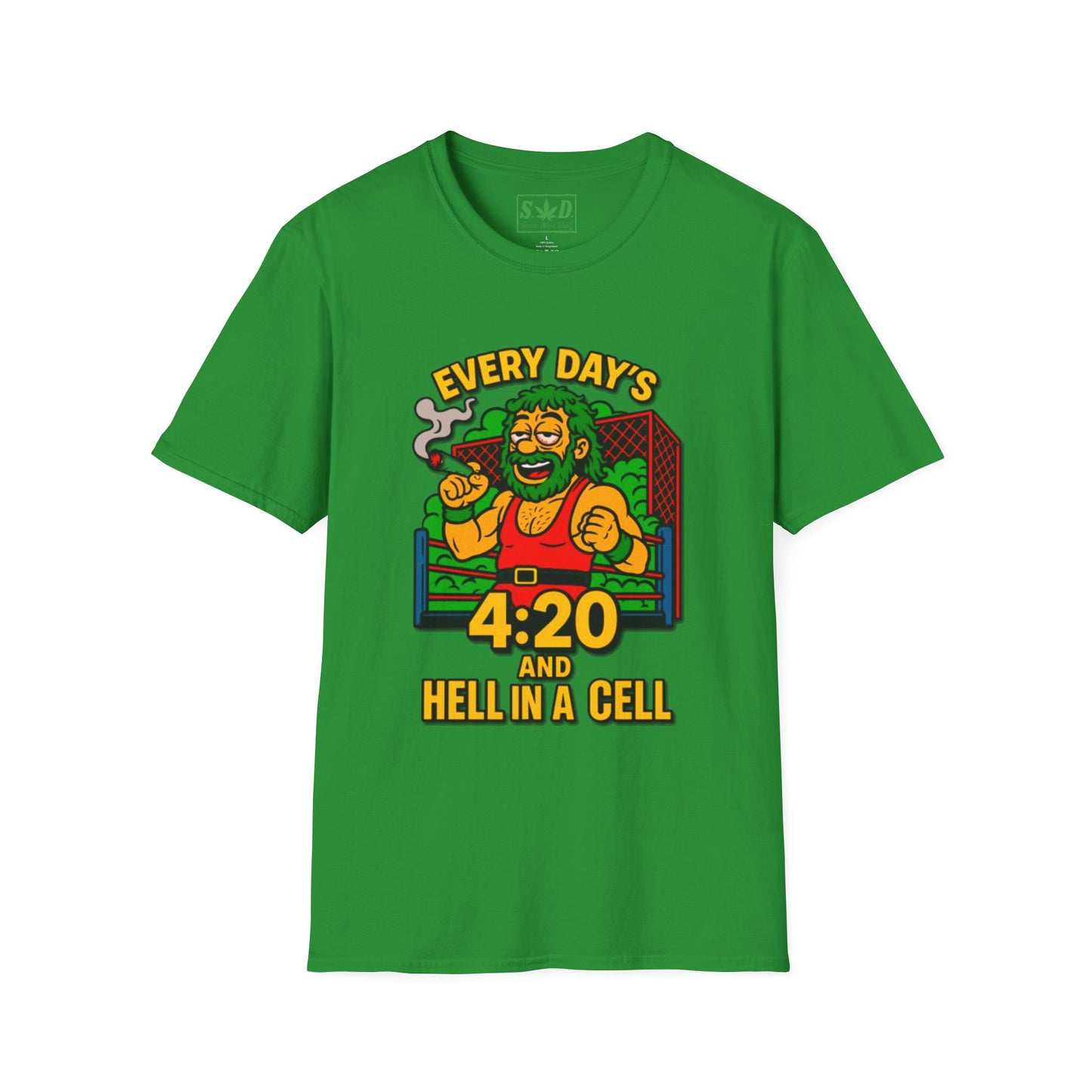 420 Wrestling Fan- SWD T-Shirt