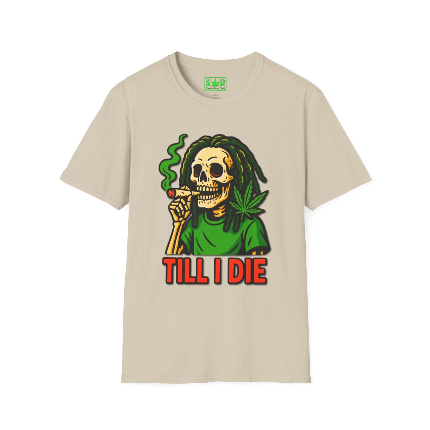 "Till I Die"-SWD T-Shirt