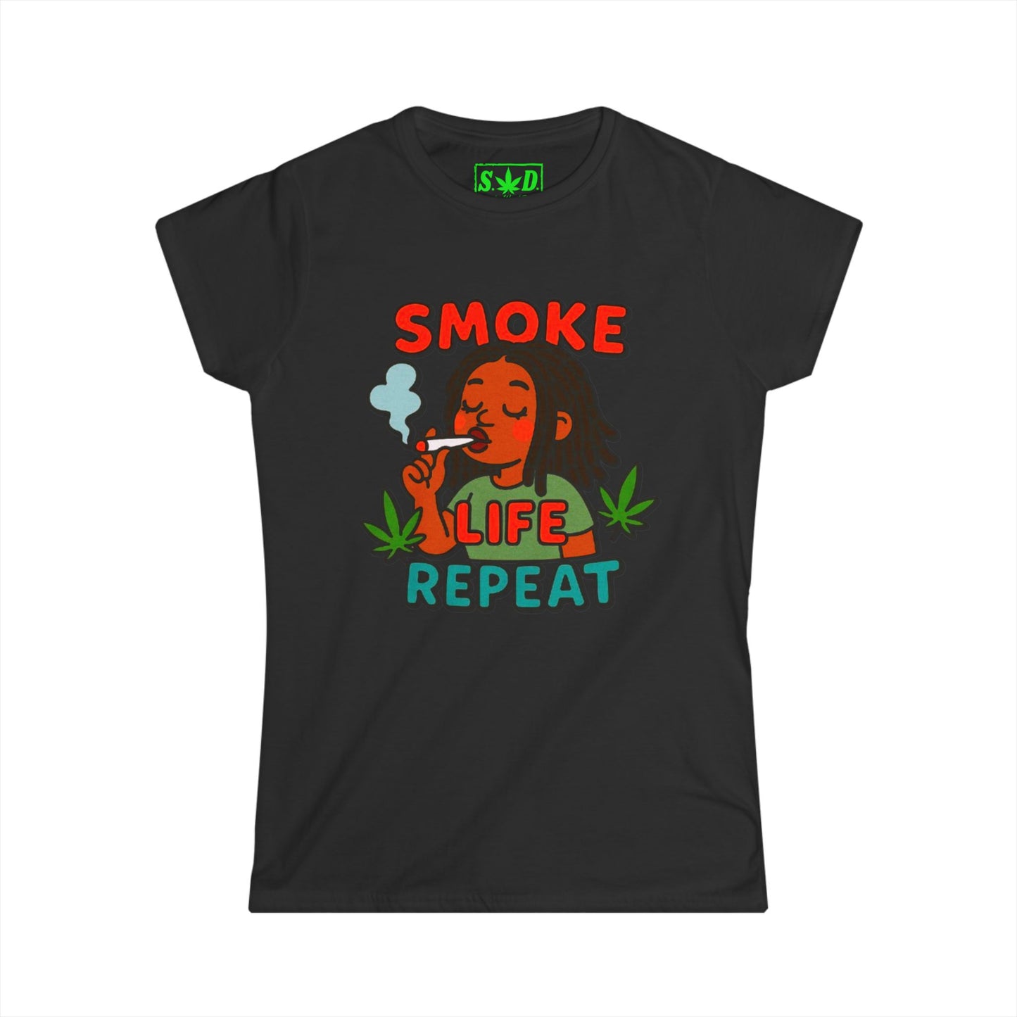 "Smoke Life Repeat"- S.W.D. Women's T-Shirt