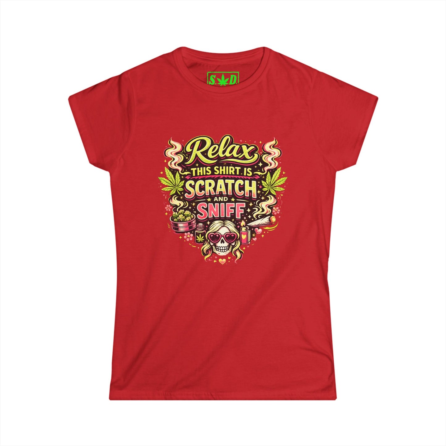 Relax This Shirt Is Scratch and Sniff- S.W.D. Graphic Tee (Women’s)