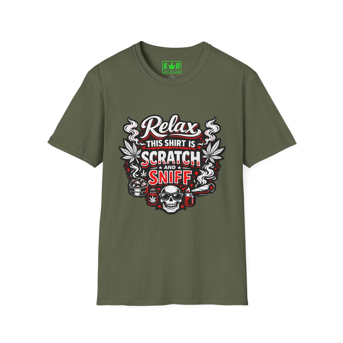 "Relax This Shirt Is Scratch & Sniff"- S.W.D. T- Shirt