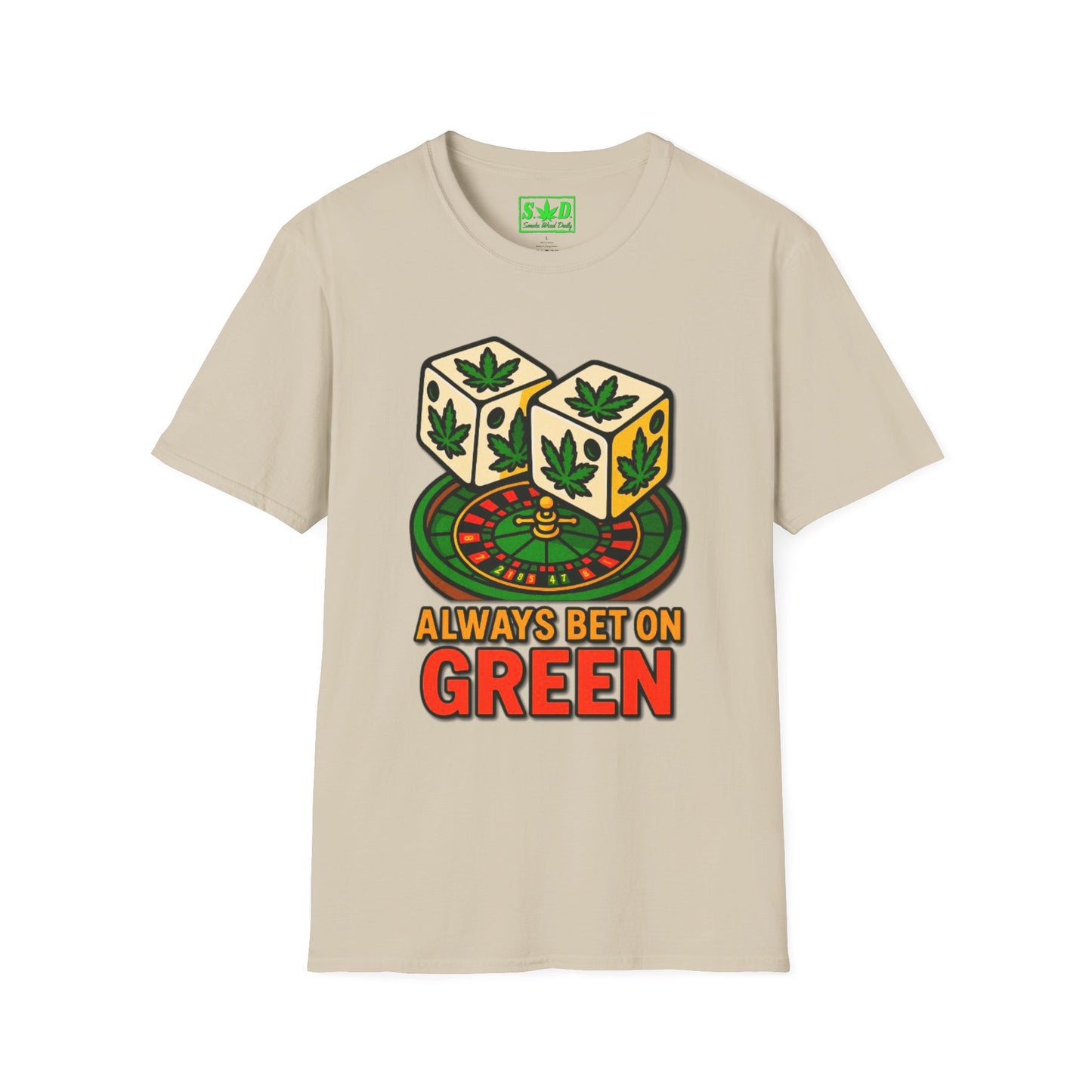 "Always Bet on Green"- SWD T-Shirt