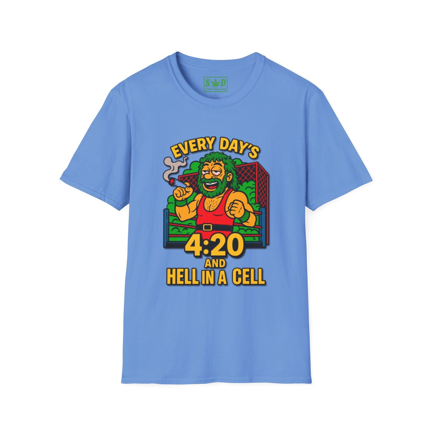 420 Wrestling Fan- SWD T-Shirt
