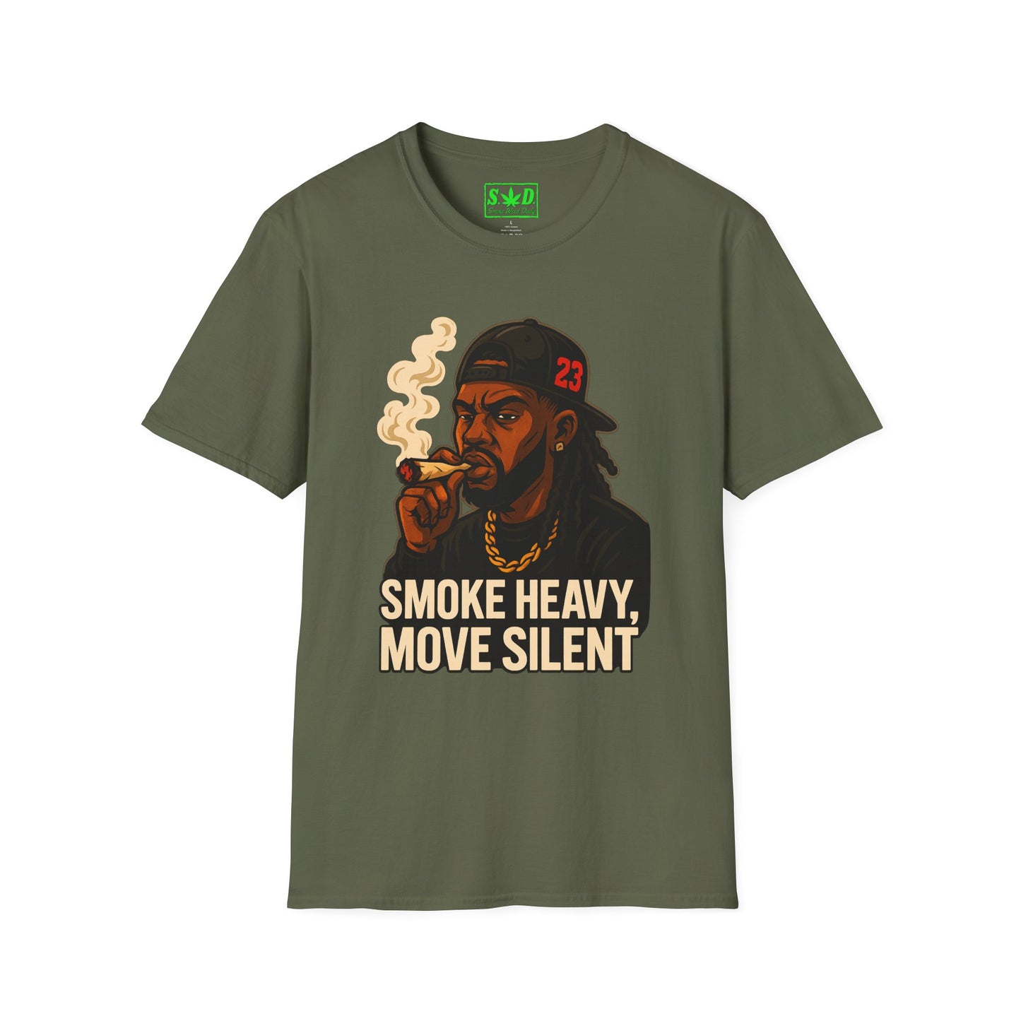 "Smoke Heavy, Move Silent"- S.W.D T-Shirt