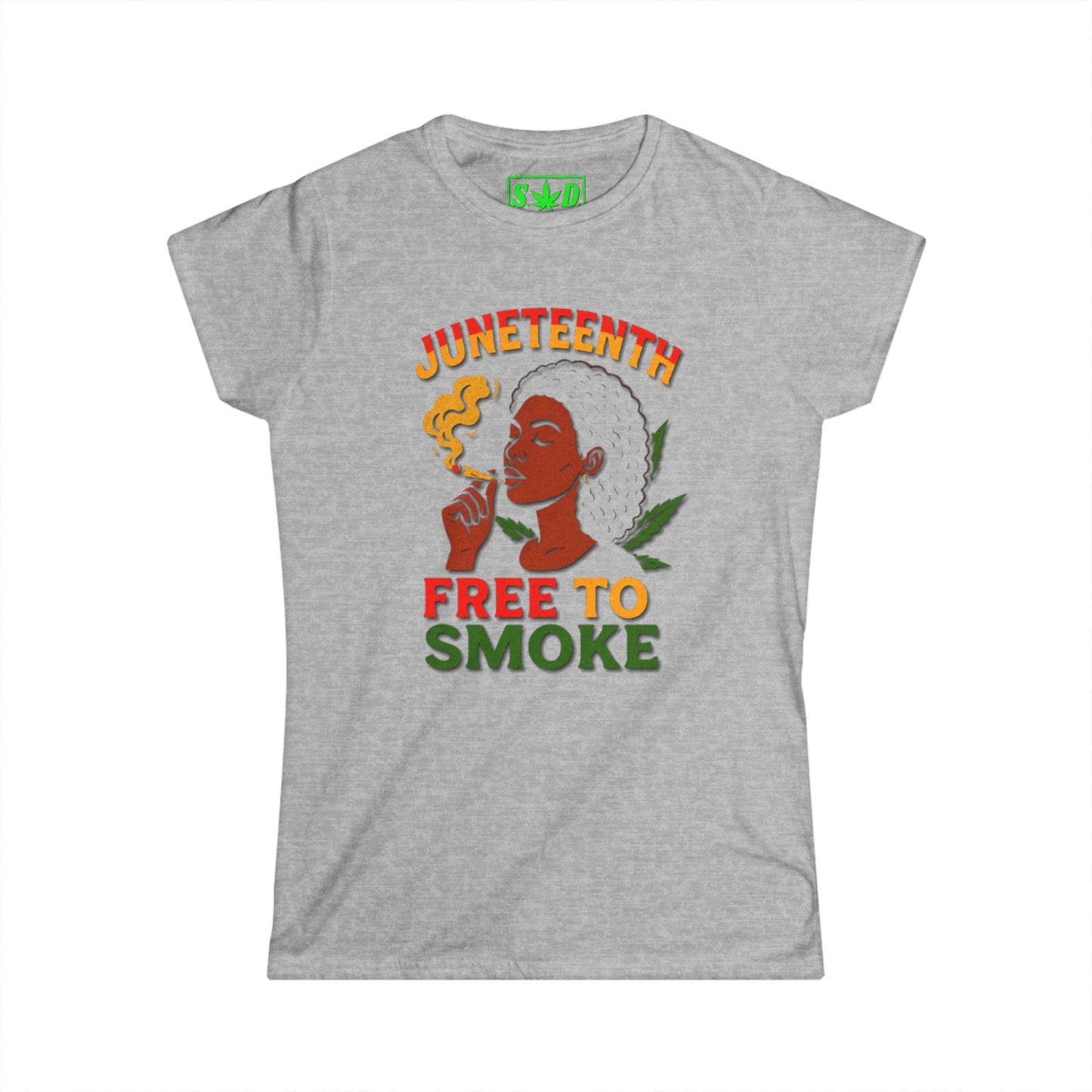 "Juneteenth, Free To Smoke"- SWD T-Shirt