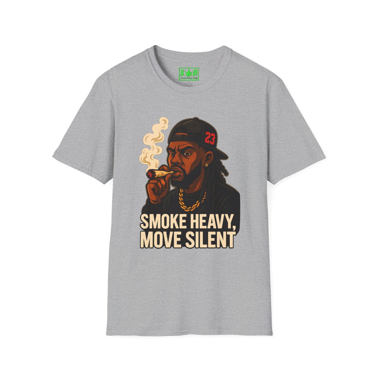 "Smoke Heavy, Move Silent"- S.W.D T-Shirt