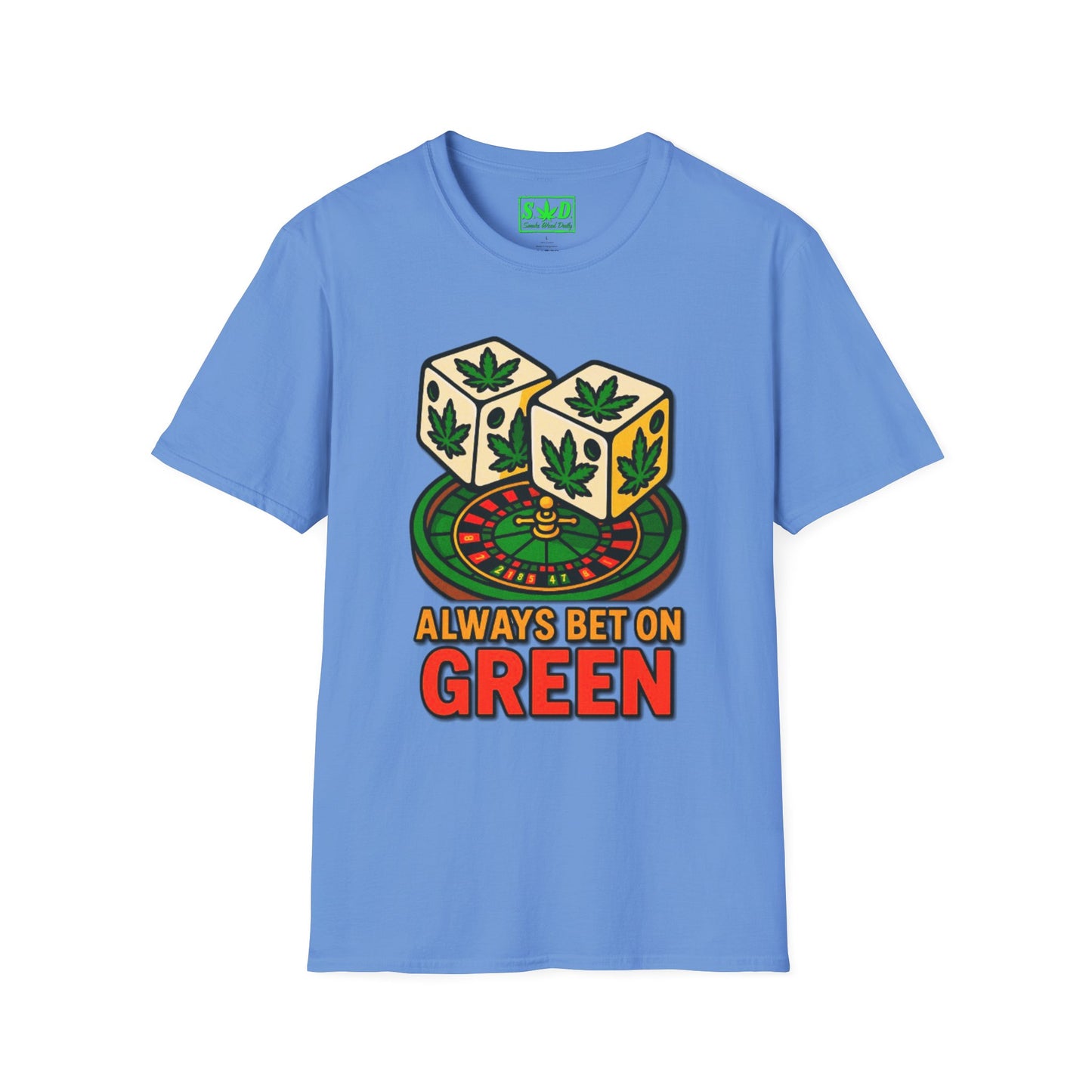 "Always Bet on Green"- SWD T-Shirt