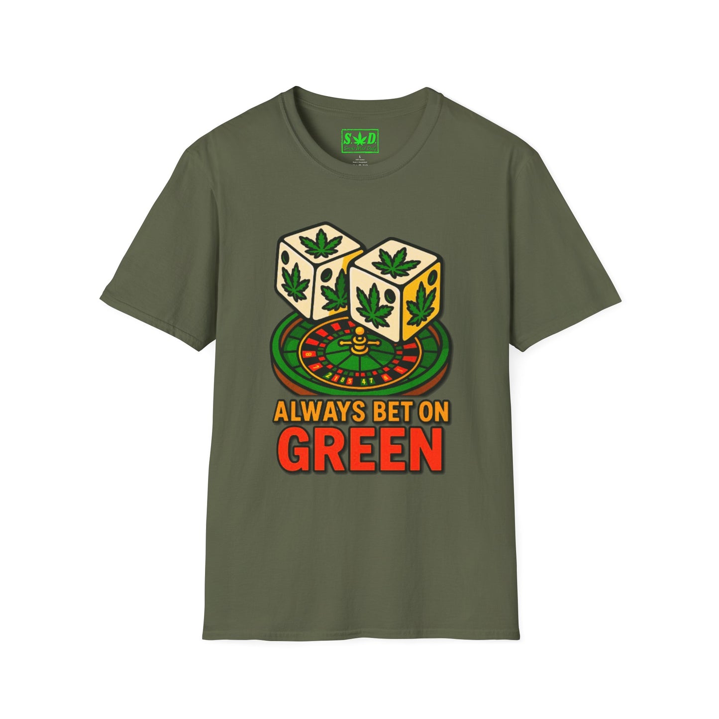 "Always Bet on Green"- SWD T-Shirt