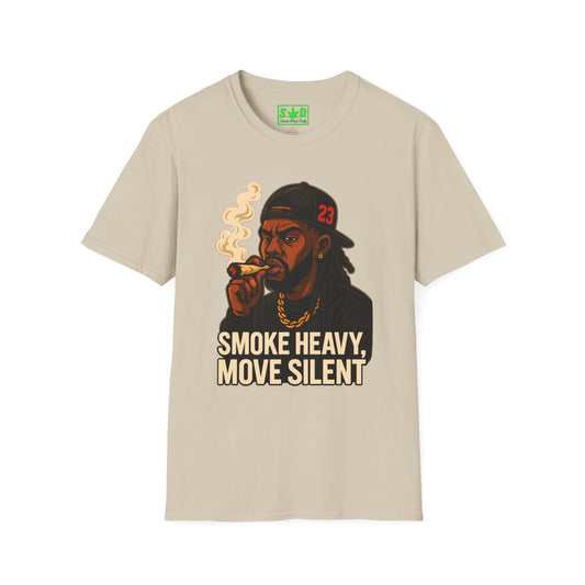"Smoke Heavy, Move Silent"- S.W.D T-Shirt