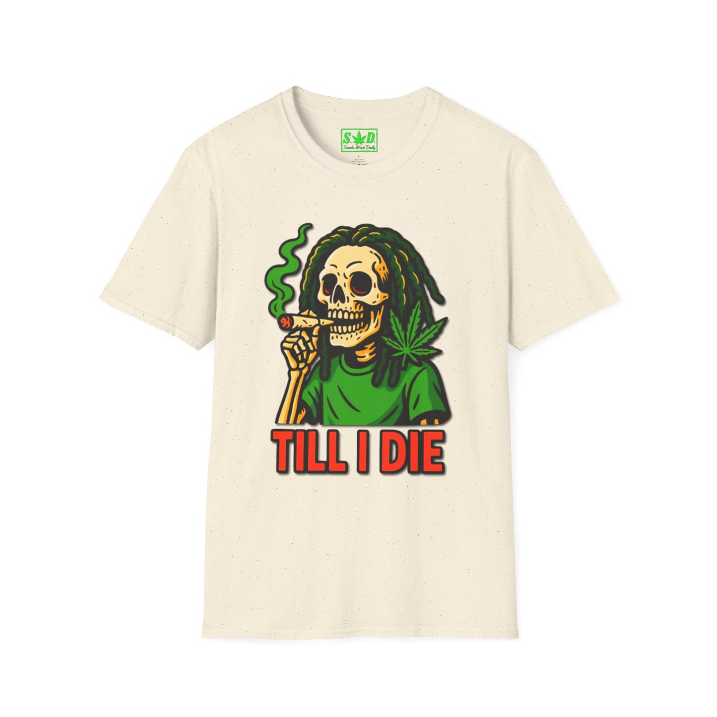"Till I Die"-SWD T-Shirt