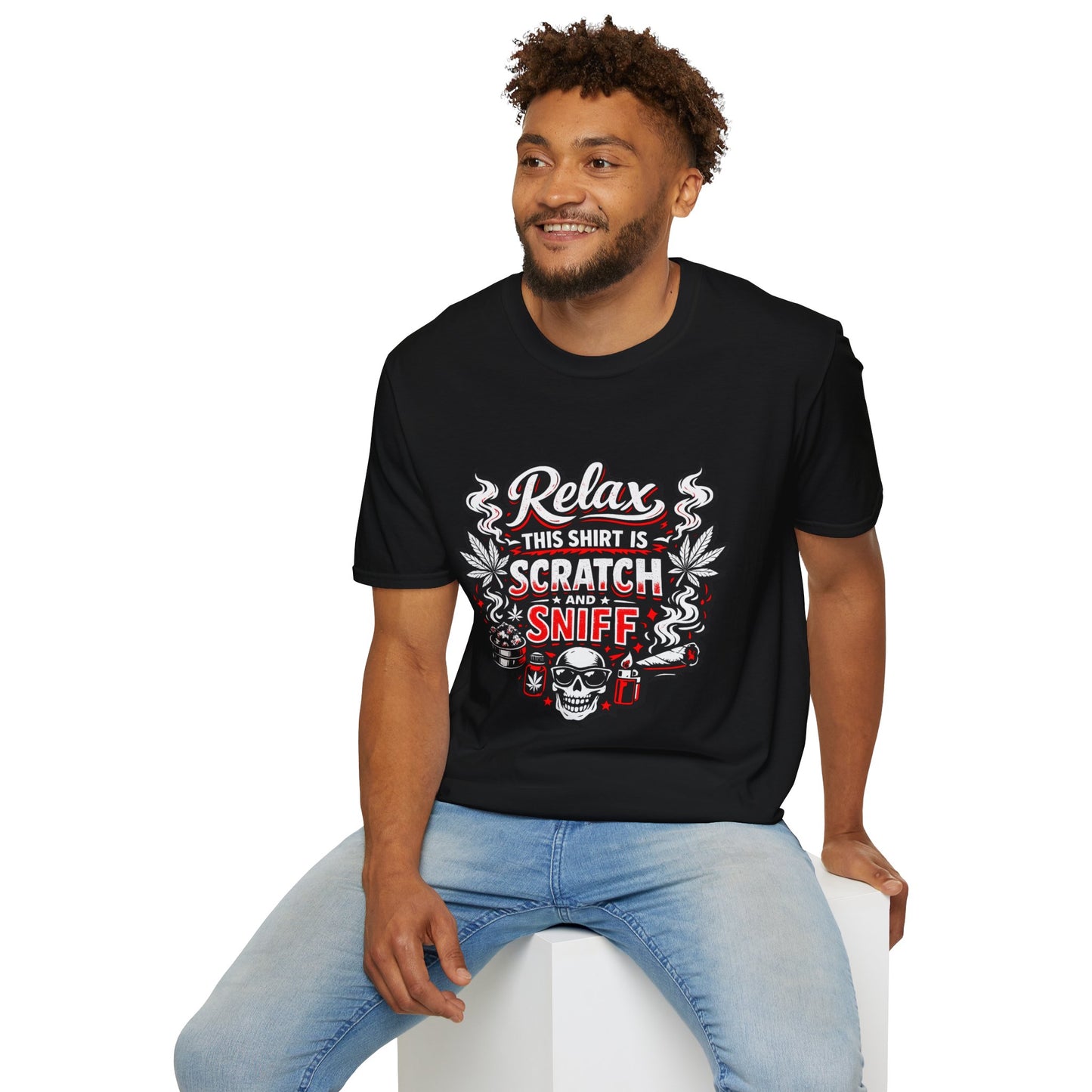 "Relax This Shirt Is Scratch & Sniff"- S.W.D. T- Shirt