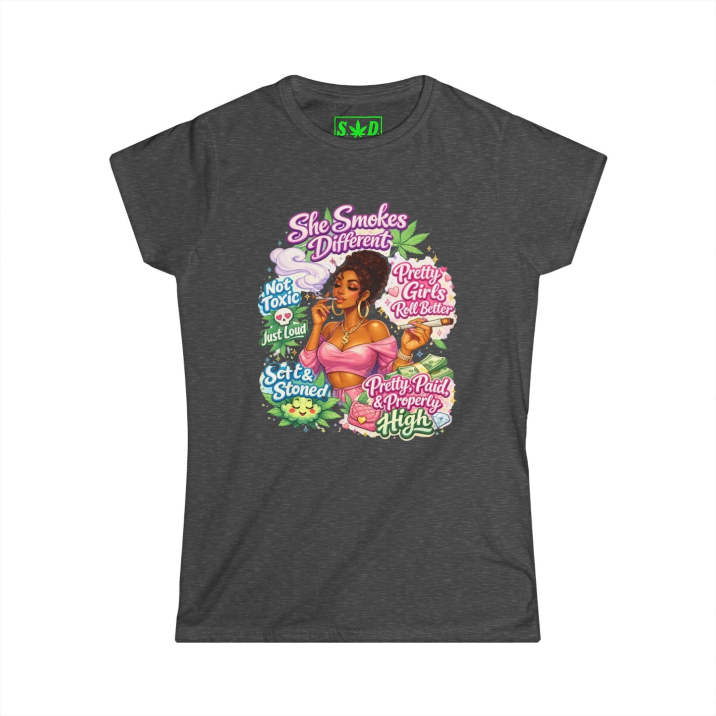 "She Smokes Different"- S.W.D. T-Shirt