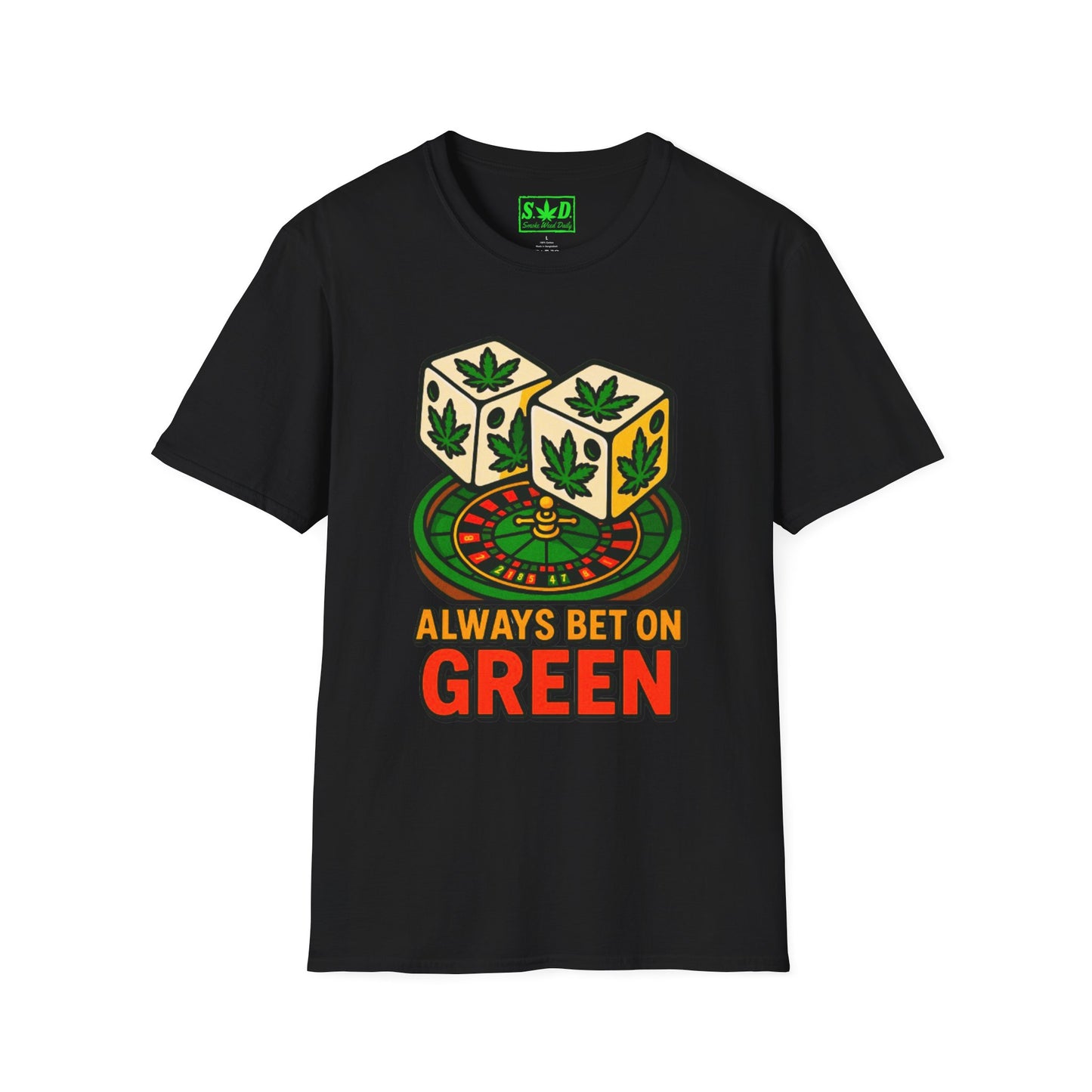 "Always Bet on Green"- SWD T-Shirt