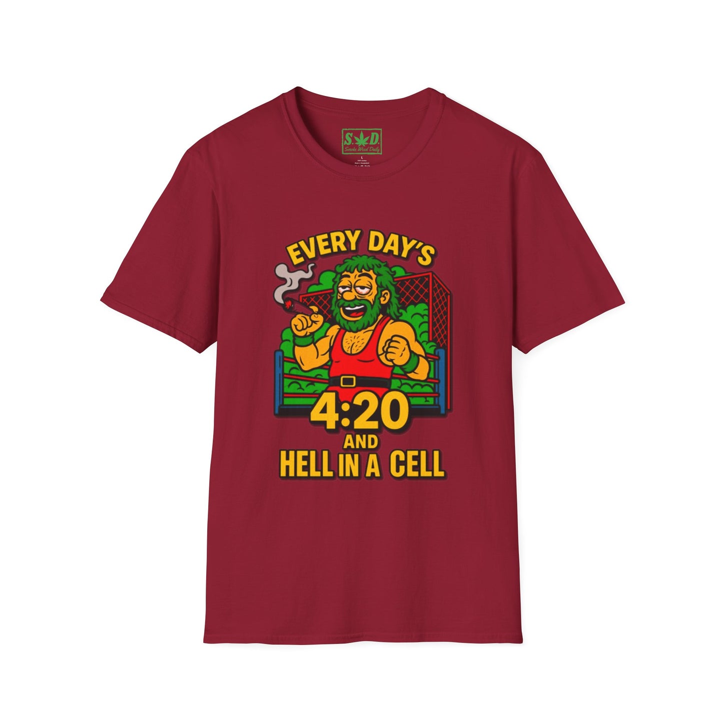 420 Wrestling Fan- SWD T-Shirt