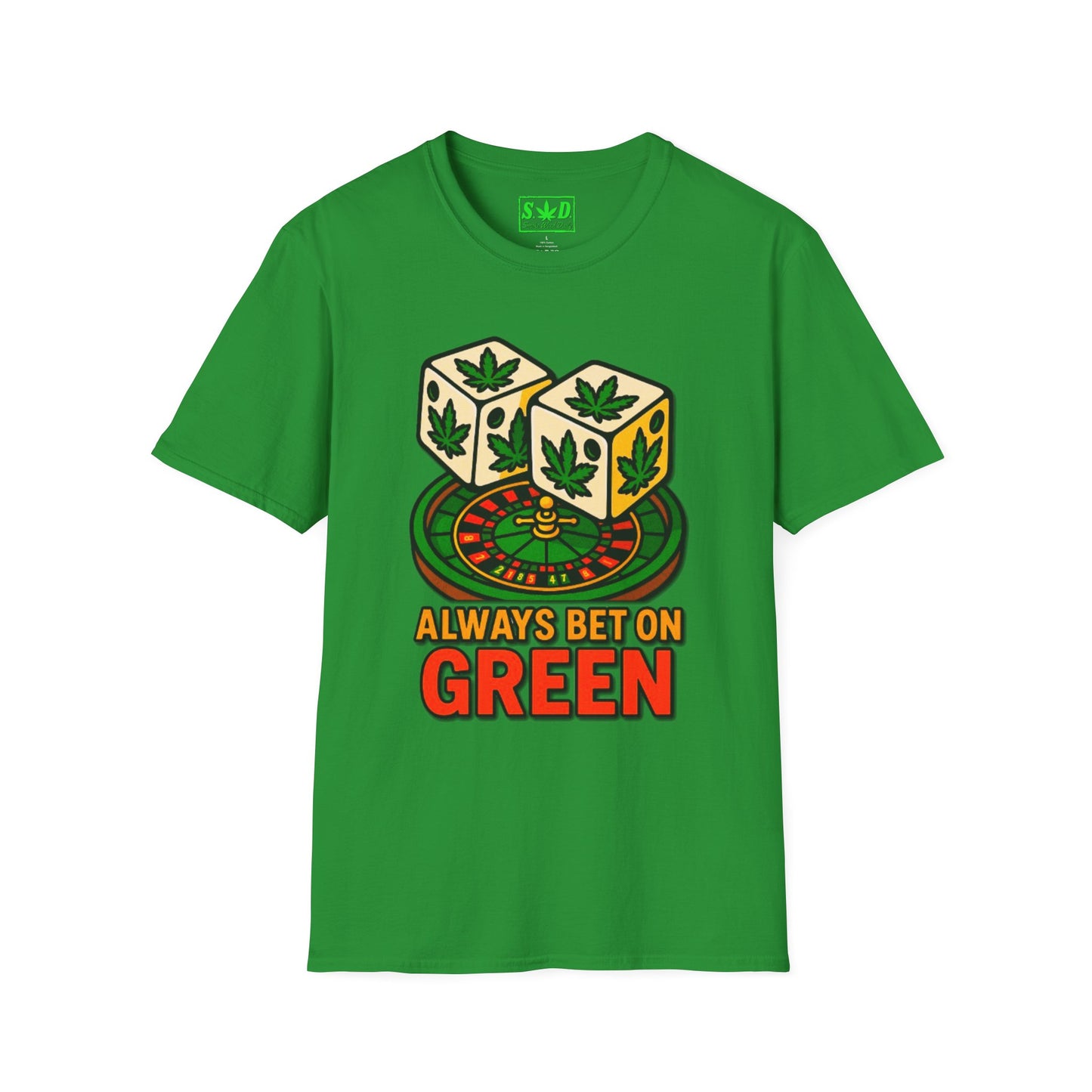 "Always Bet on Green"- SWD T-Shirt