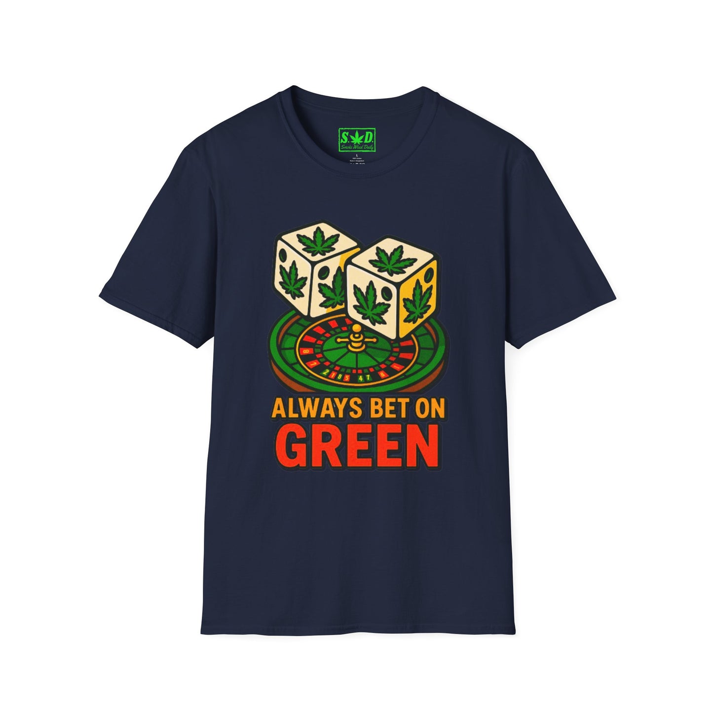 "Always Bet on Green"- SWD T-Shirt