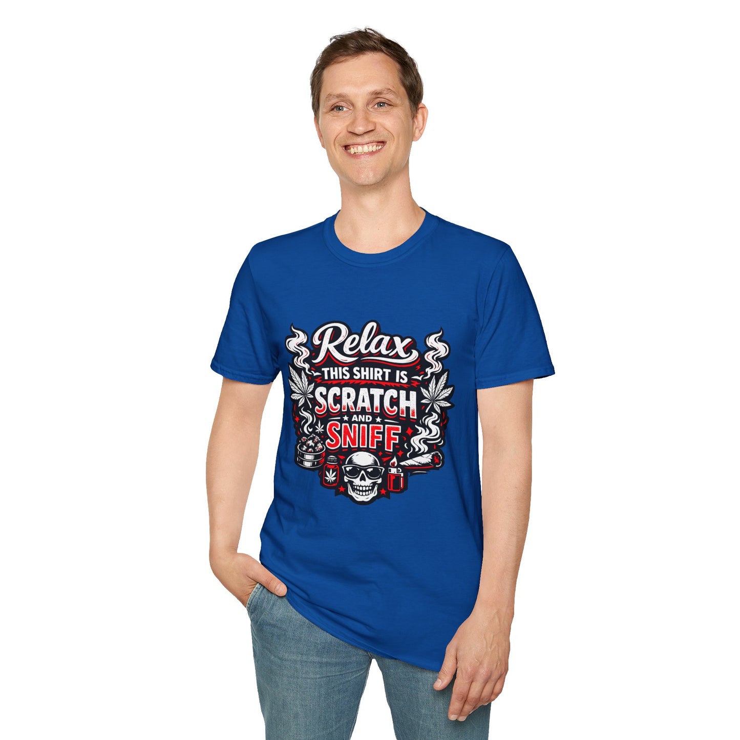 "Relax This Shirt Is Scratch & Sniff"- S.W.D. T- Shirt