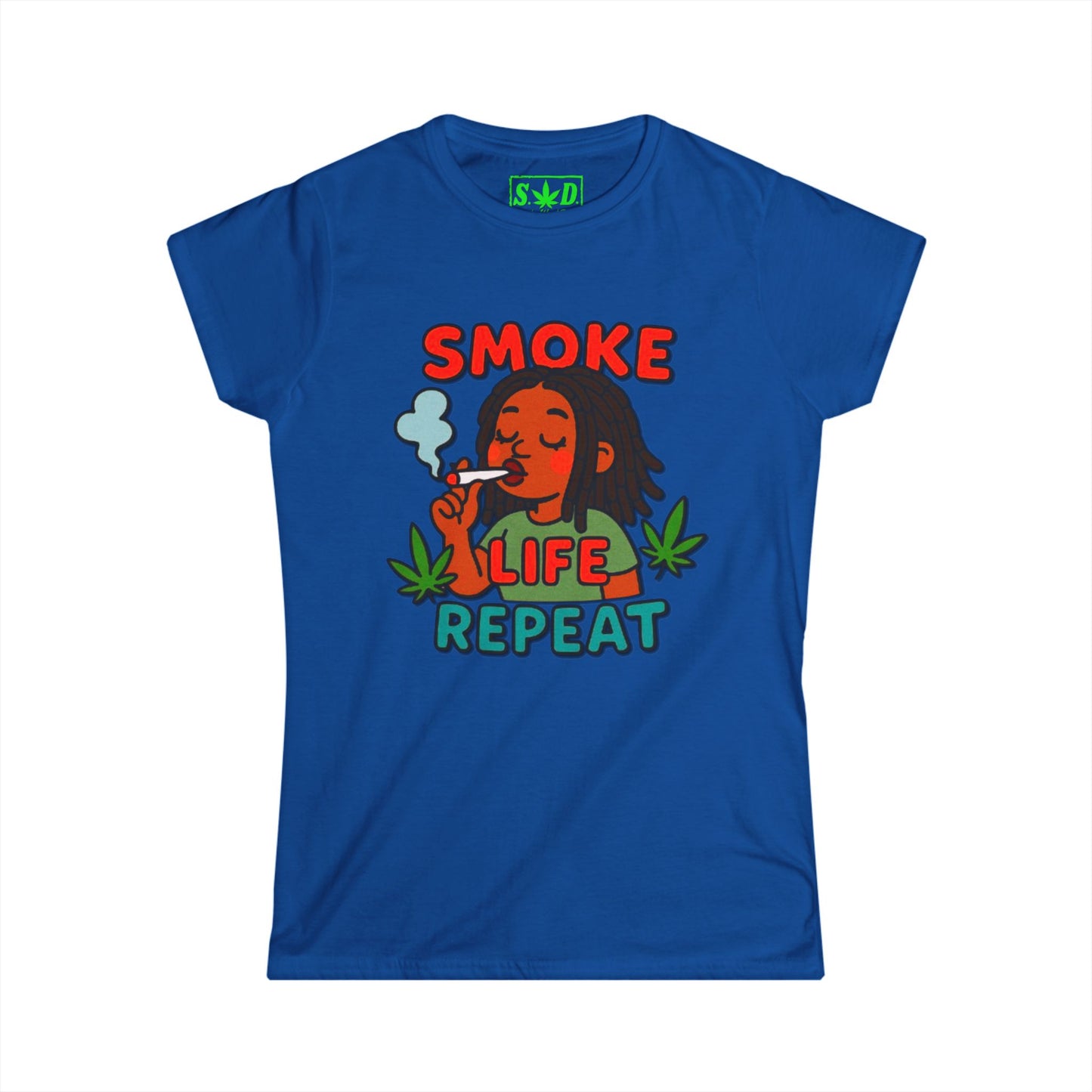 "Smoke Life Repeat"- S.W.D. Women's T-Shirt