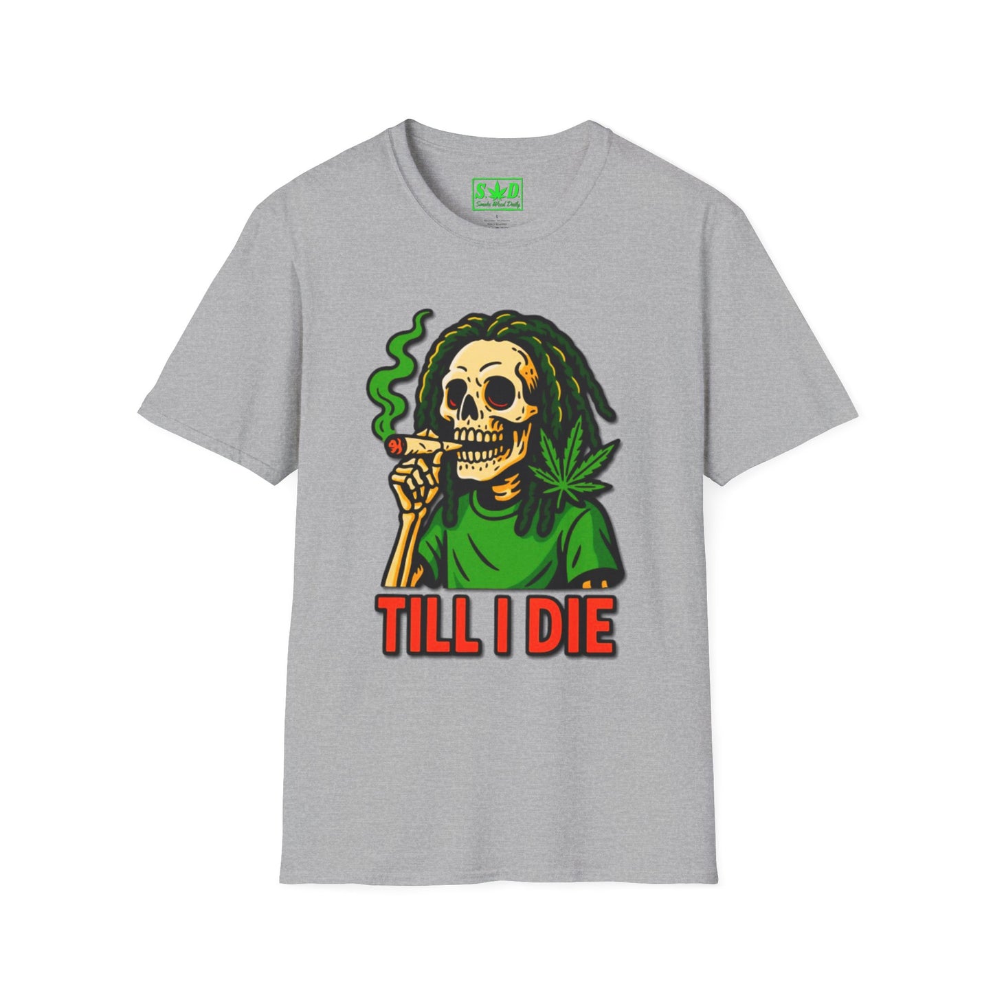 "Till I Die"-SWD T-Shirt