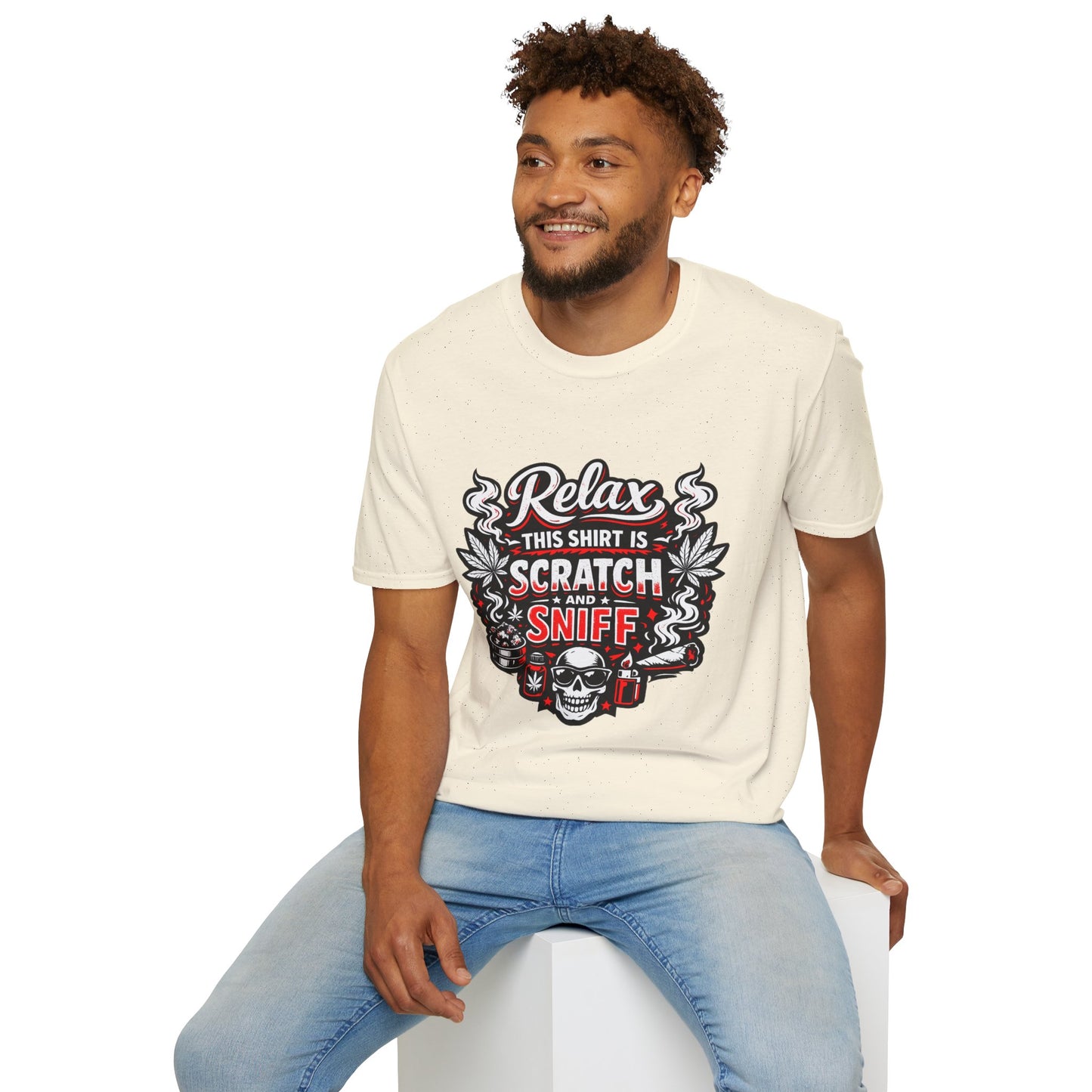 "Relax This Shirt Is Scratch & Sniff"- S.W.D. T- Shirt