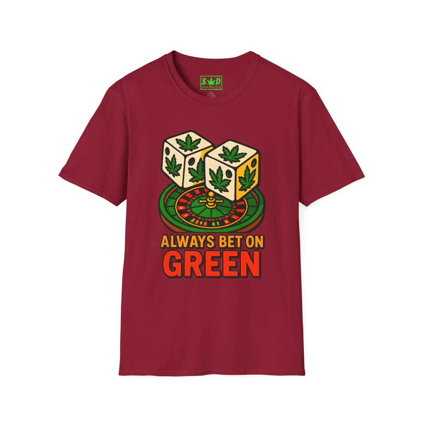 "Always Bet on Green"- SWD T-Shirt