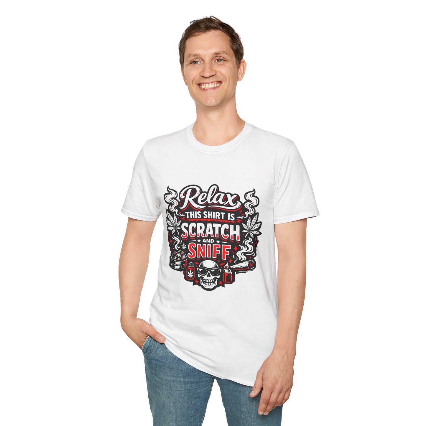 "Relax This Shirt Is Scratch & Sniff"- S.W.D. T- Shirt
