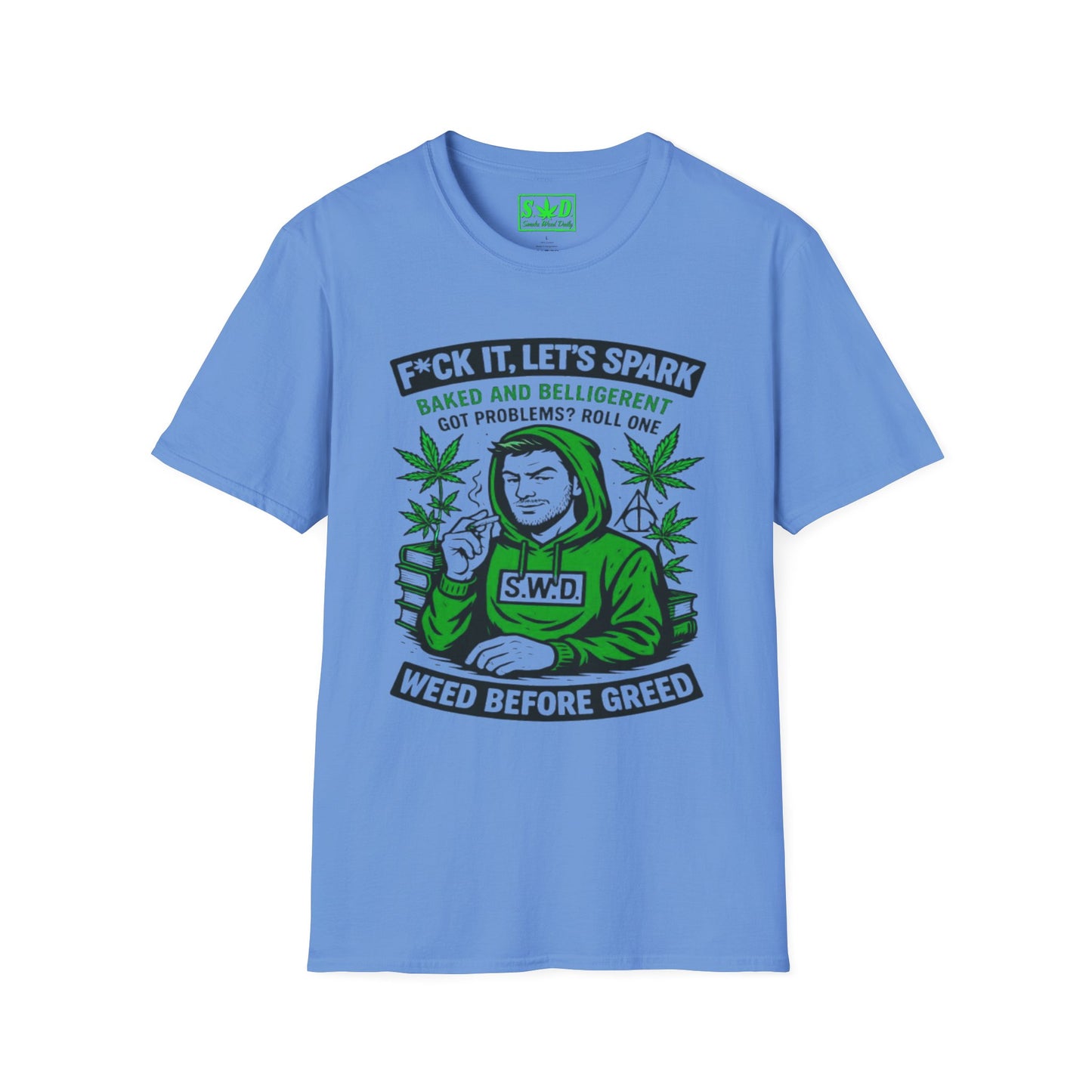 "Weed Before Greed"- SWD T-Shirt