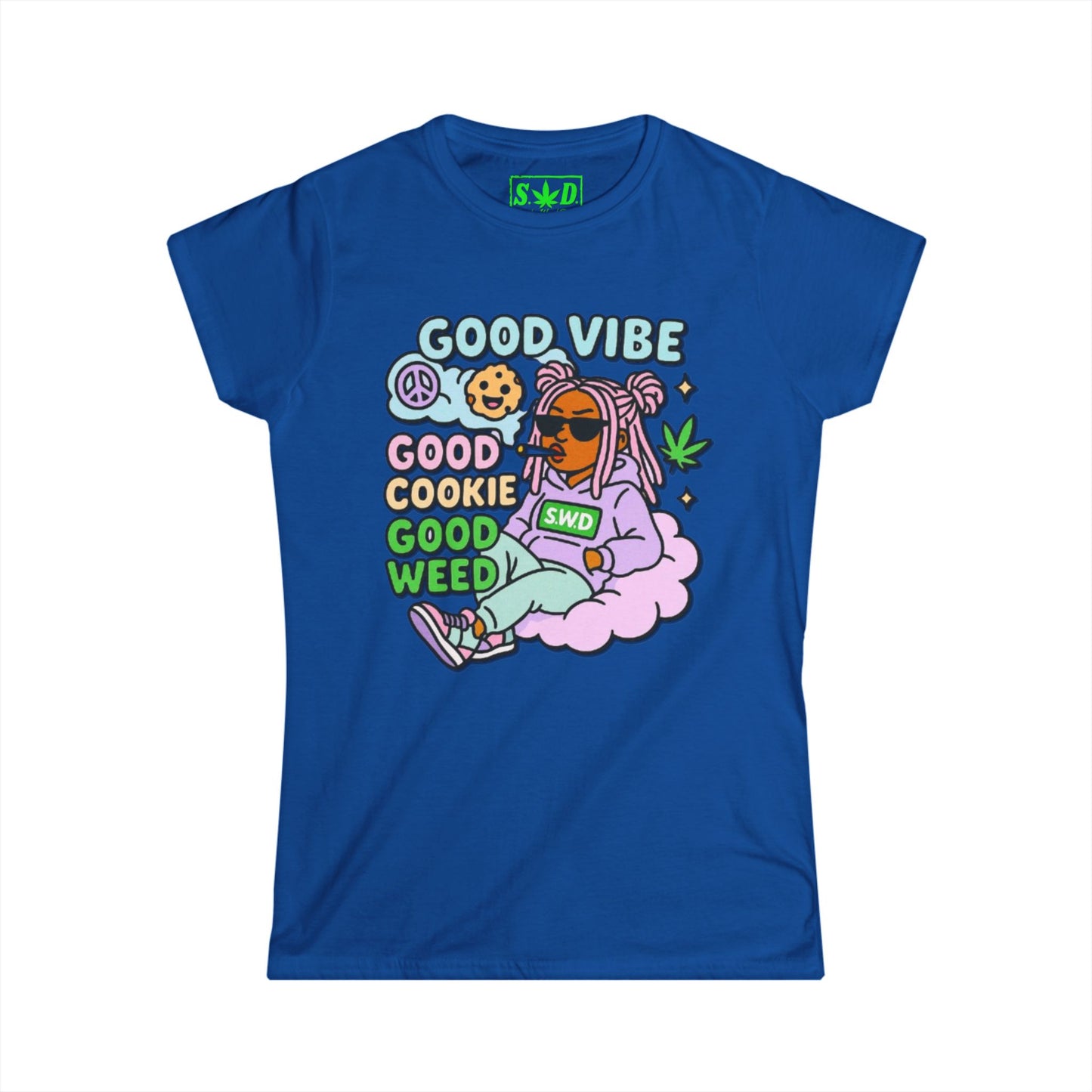 "Good Vibe, Good Cookie, Good Weed"- S.W.D. Women's T-Shirt