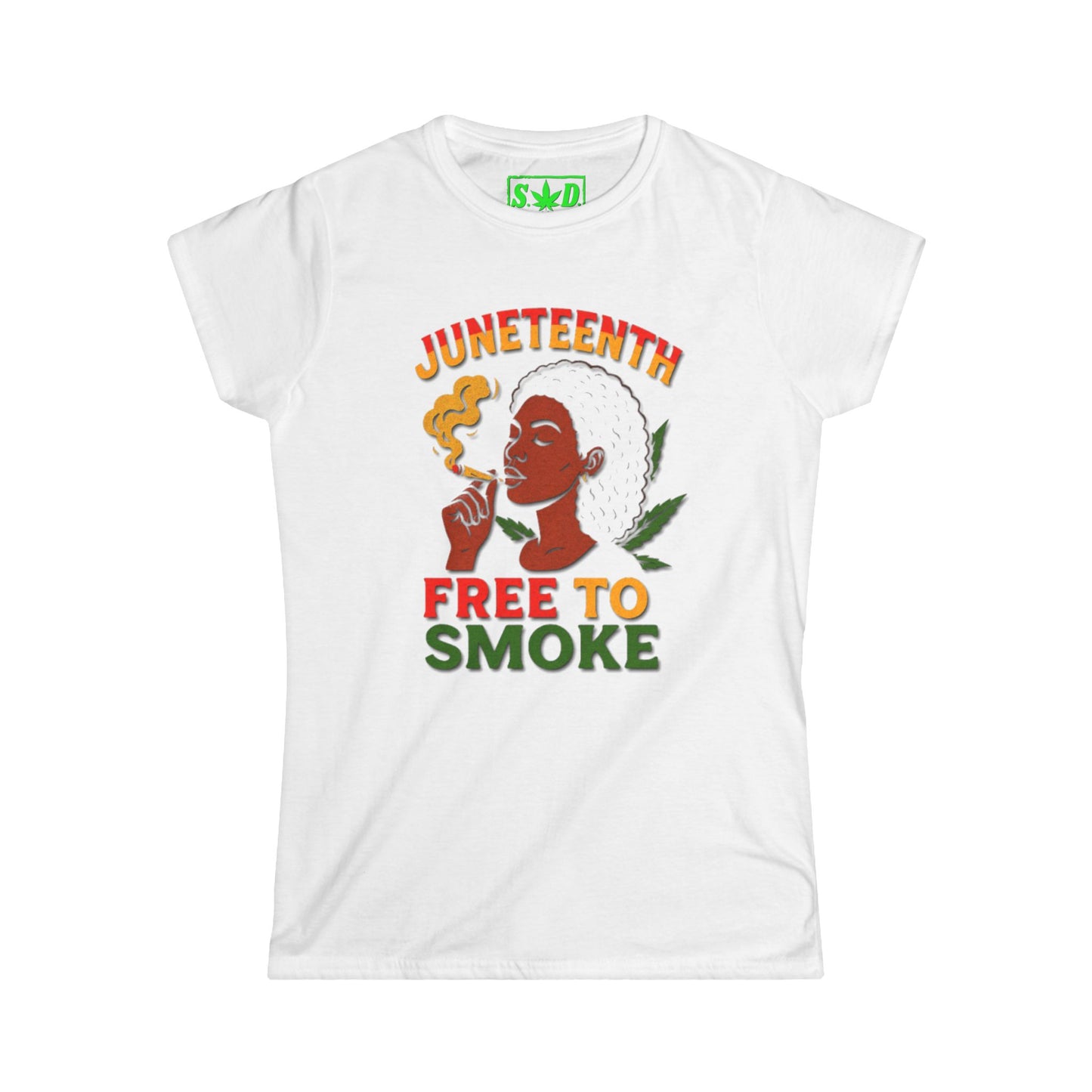 "Juneteenth, Free To Smoke"- SWD T-Shirt