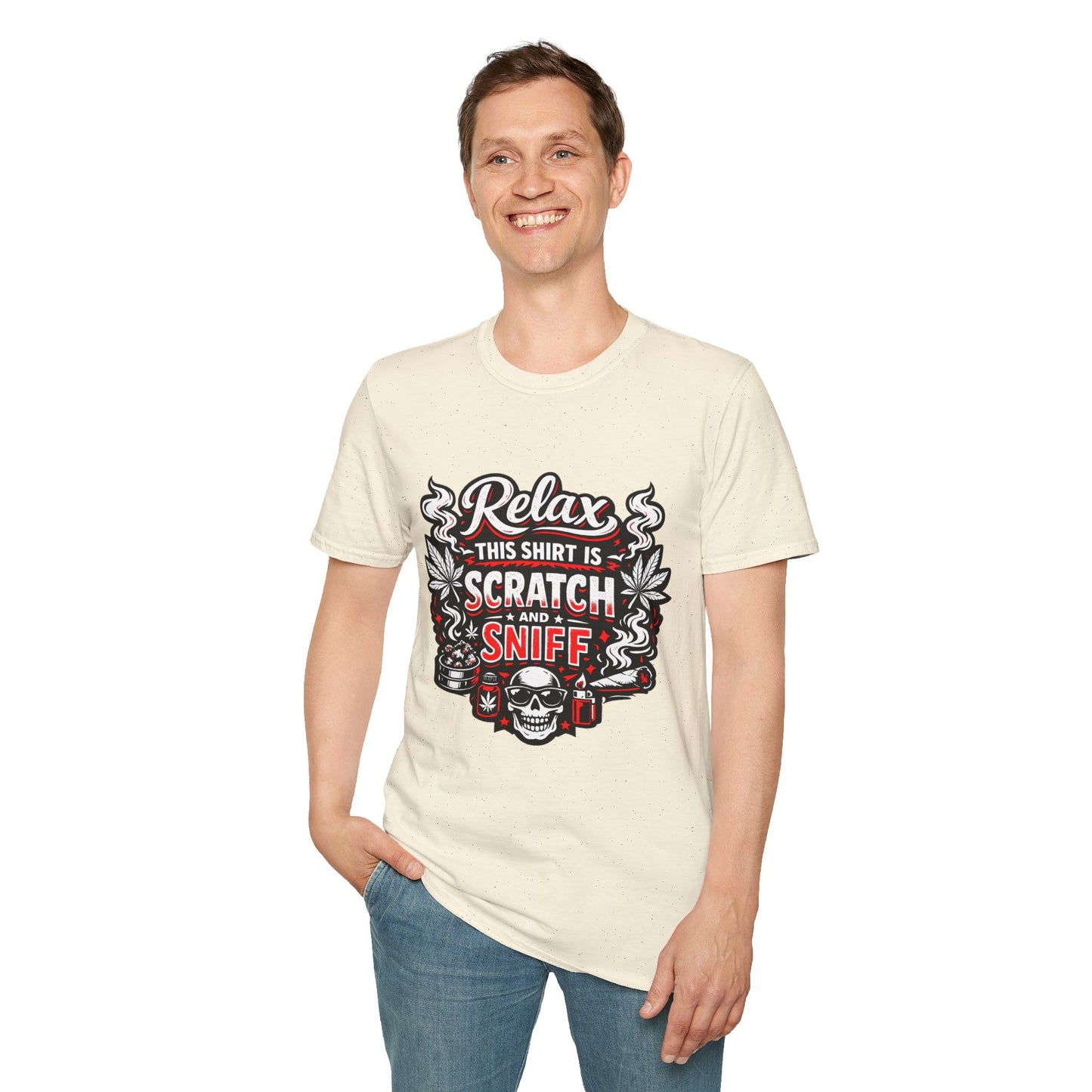 "Relax This Shirt Is Scratch & Sniff"- S.W.D. T- Shirt