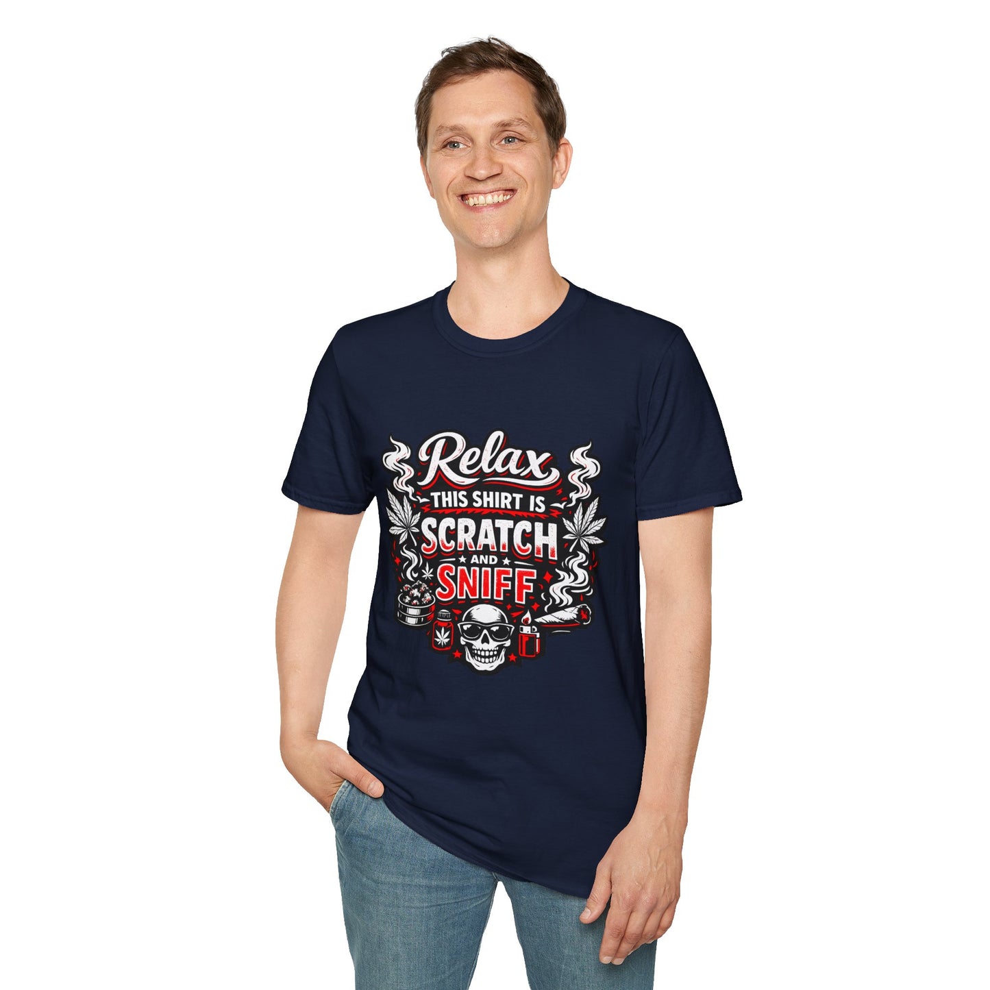 "Relax This Shirt Is Scratch & Sniff"- S.W.D. T- Shirt