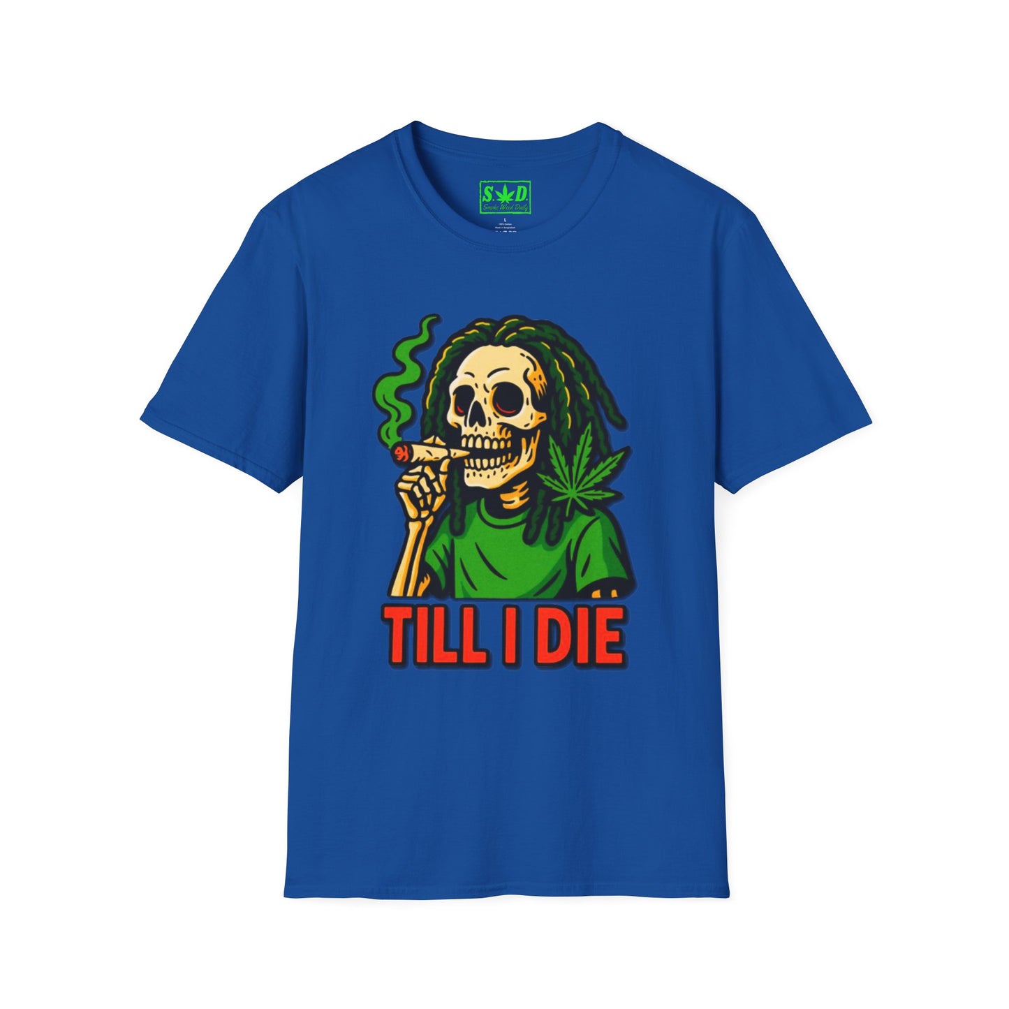 "Till I Die"-SWD T-Shirt