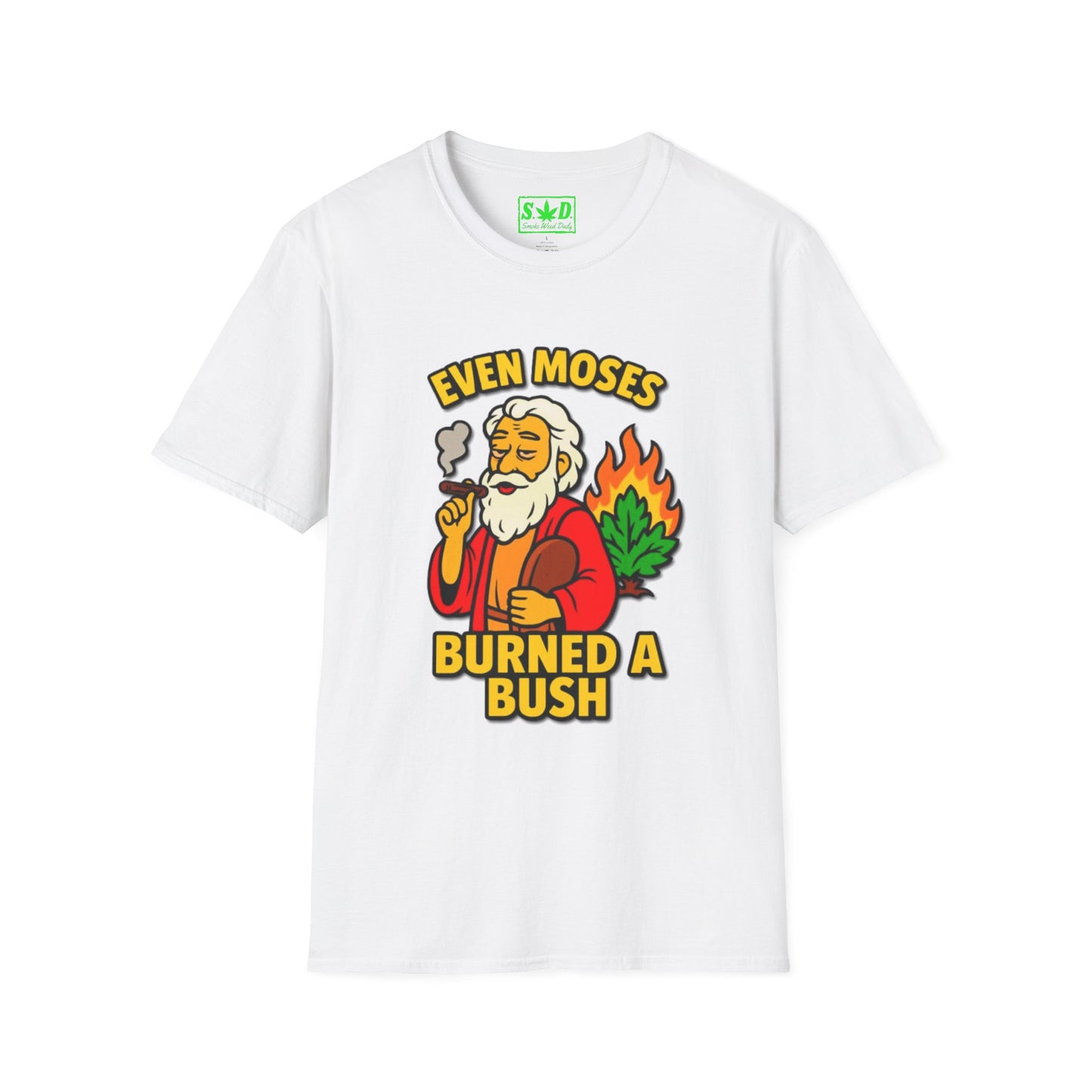 "Even Moses Burned a Bush"- S.W.D. T-Shirt