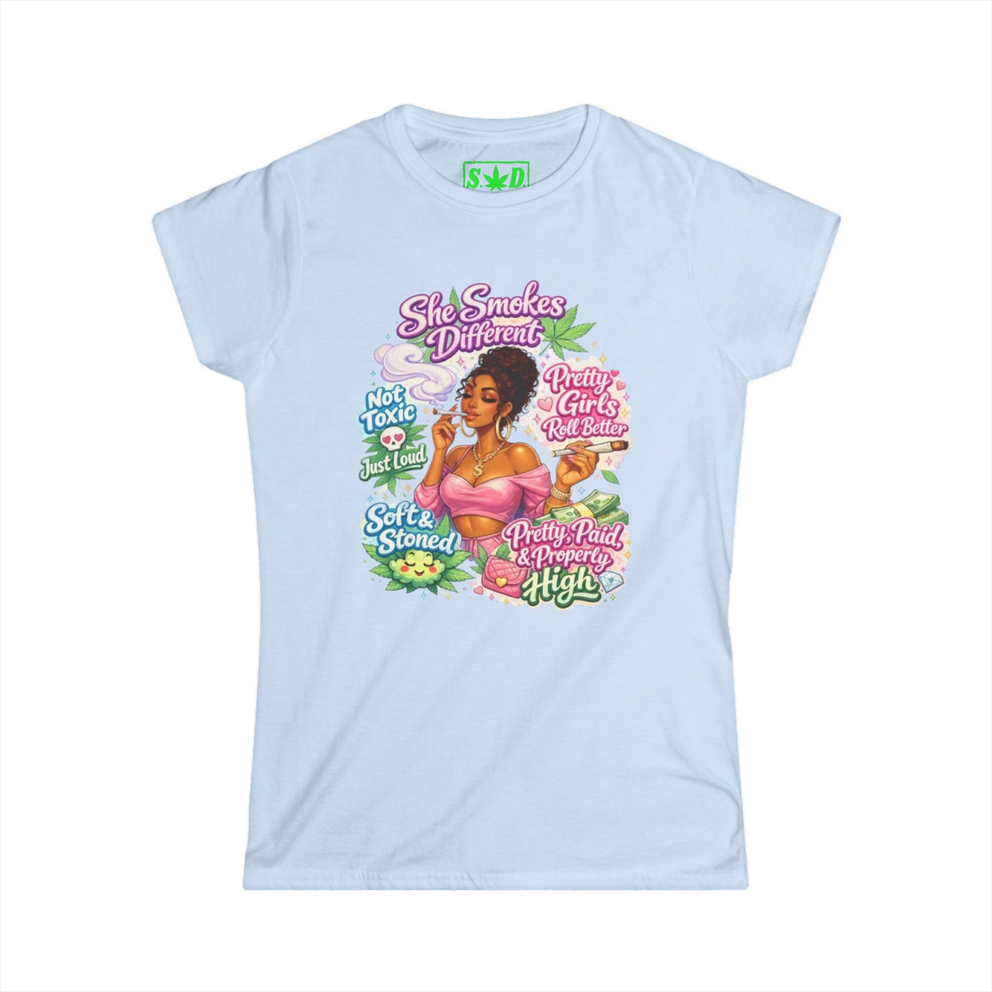 "She Smokes Different"- S.W.D. T-Shirt