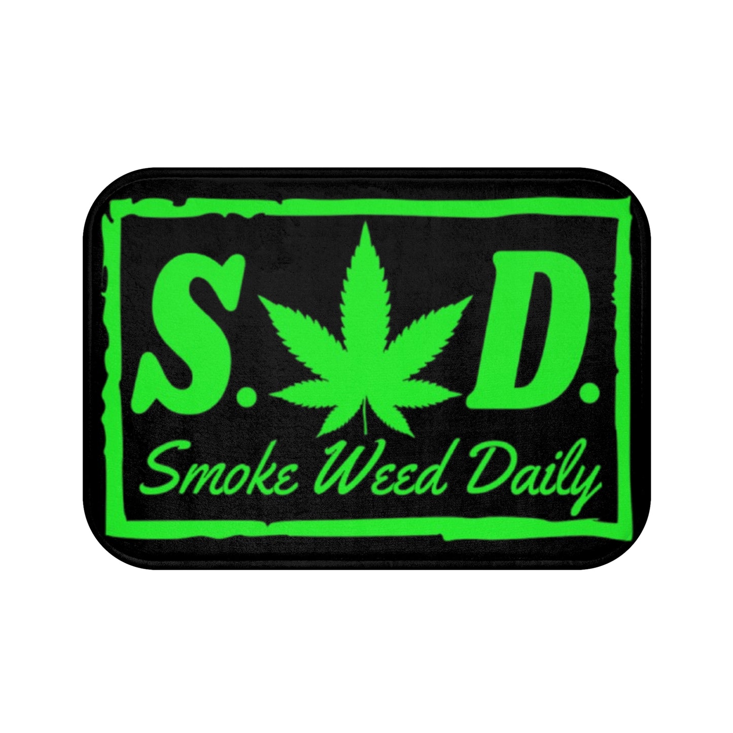 Smoke Weed Daily Bath Mat