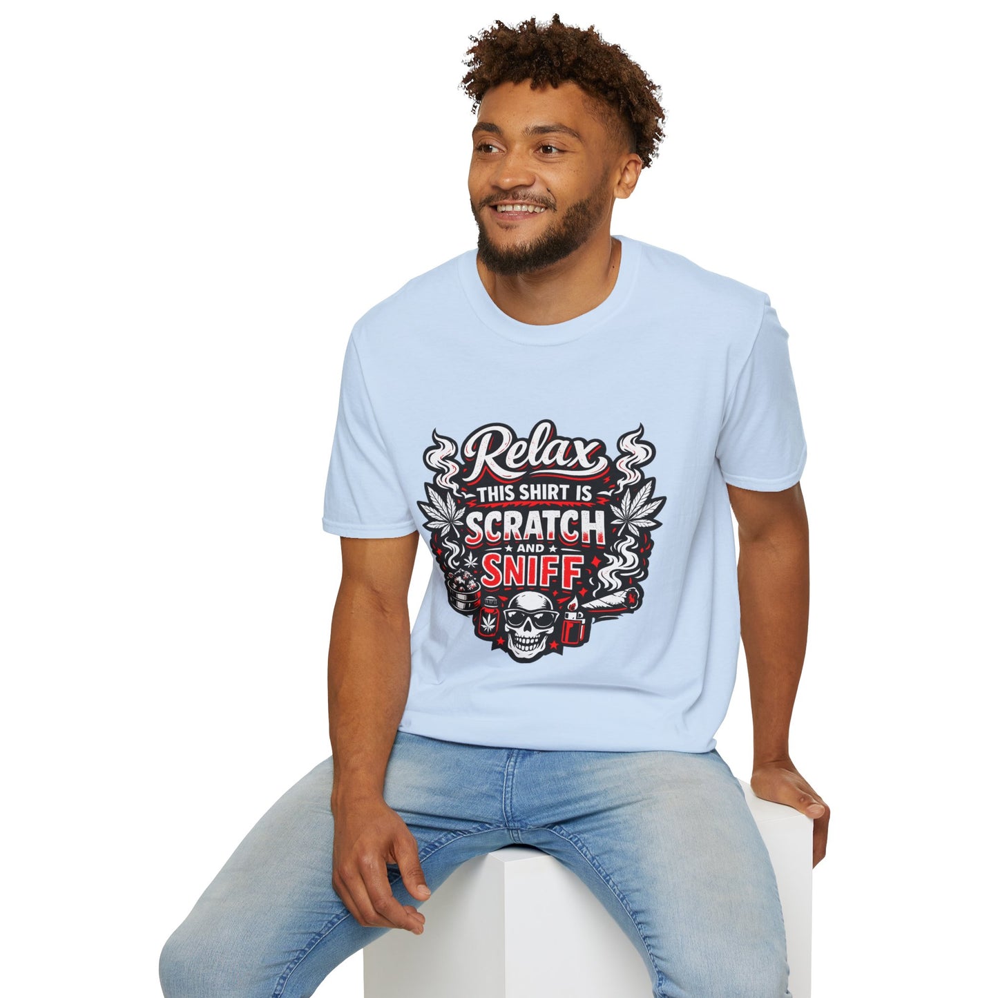 "Relax This Shirt Is Scratch & Sniff"- S.W.D. T- Shirt