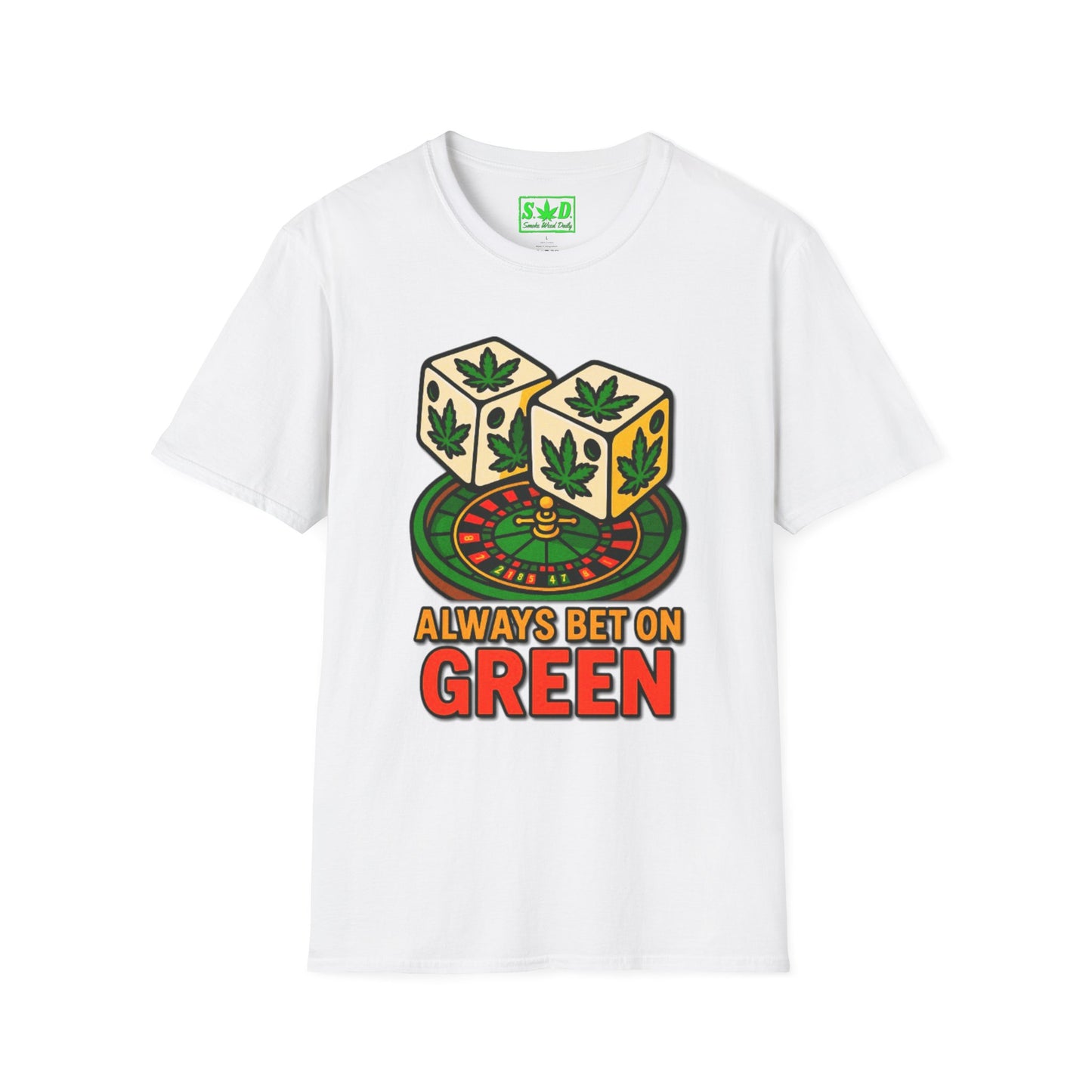 "Always Bet on Green"- SWD T-Shirt
