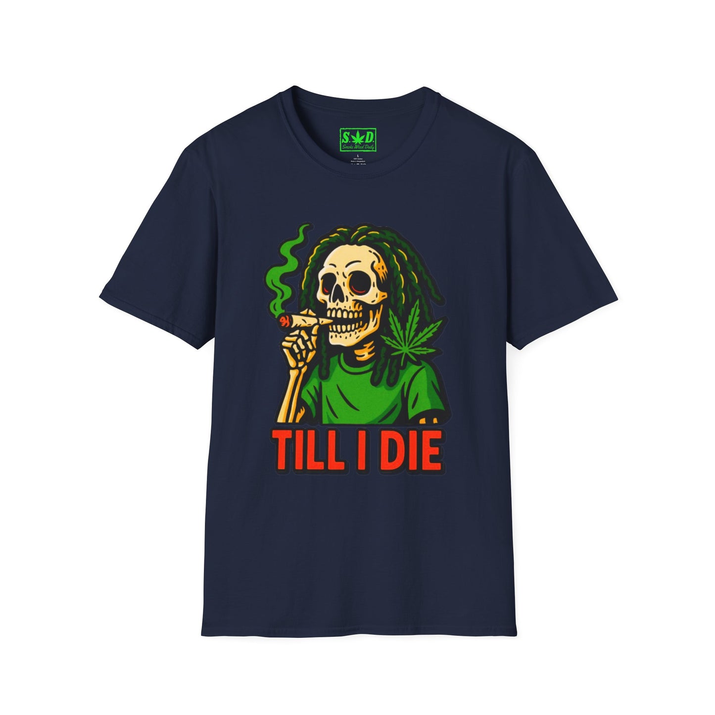 "Till I Die"-SWD T-Shirt