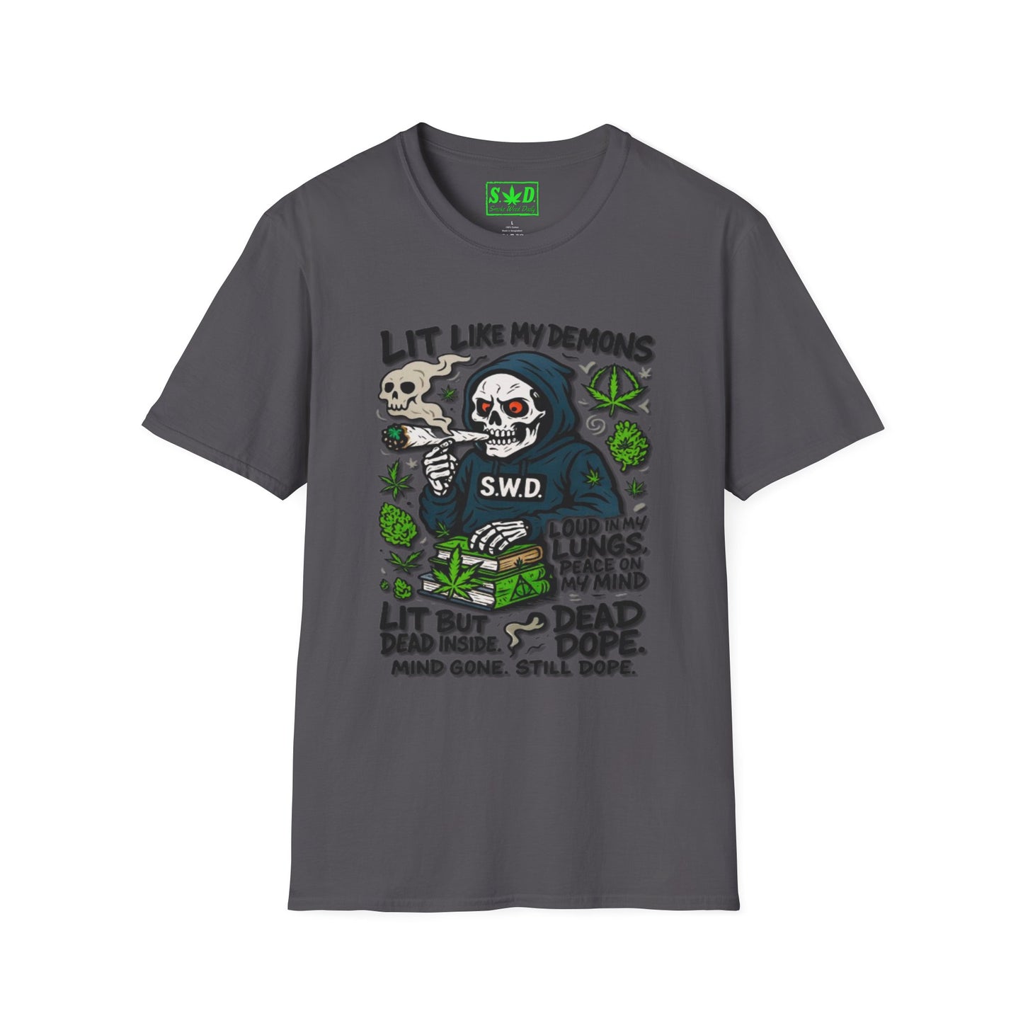 "Lit Like My Demons"- SWD T-Shirt