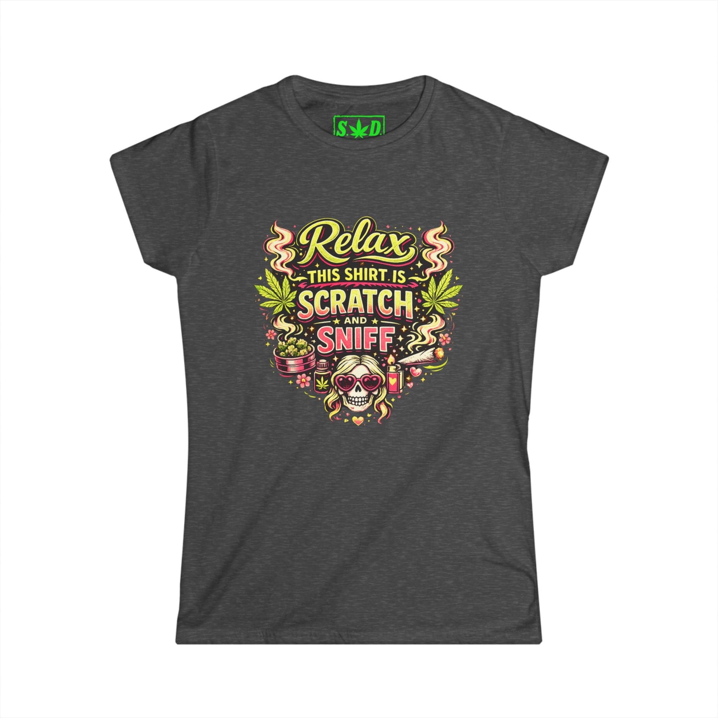 Relax This Shirt Is Scratch and Sniff- S.W.D. Graphic Tee (Women’s)