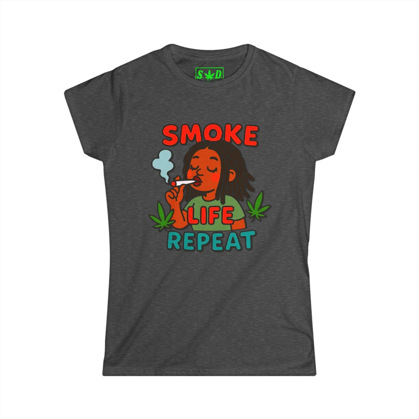 "Smoke Life Repeat"- S.W.D. Women's T-Shirt